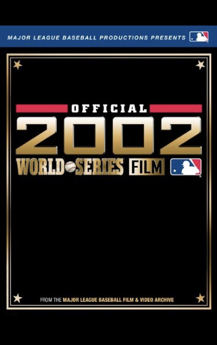 2002 Anaheim Angels: The Official World Series Film