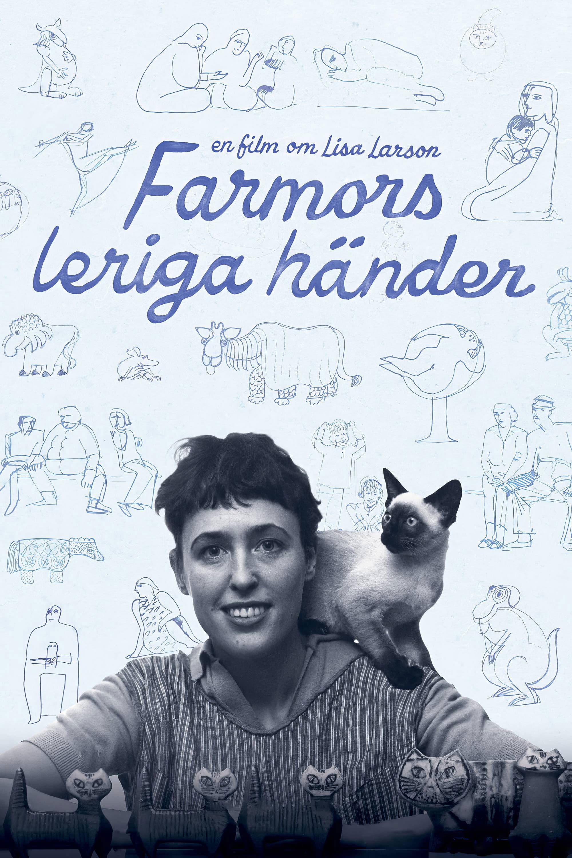 Farmors leriga händer - En film om Lisa Larson