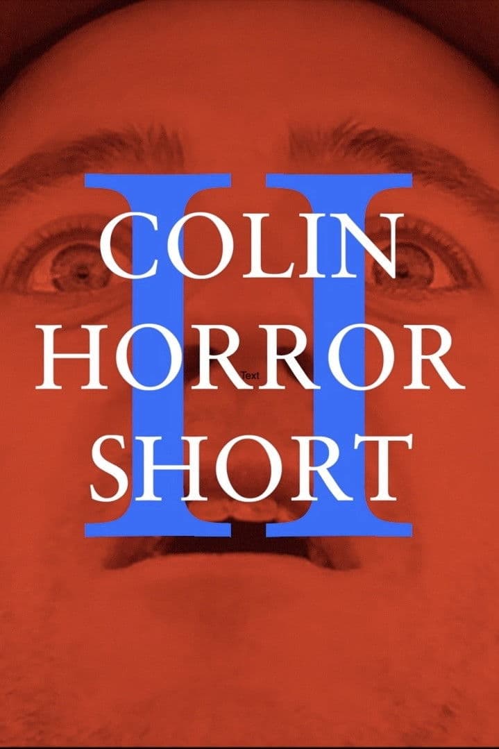 Colin Horror Short 2