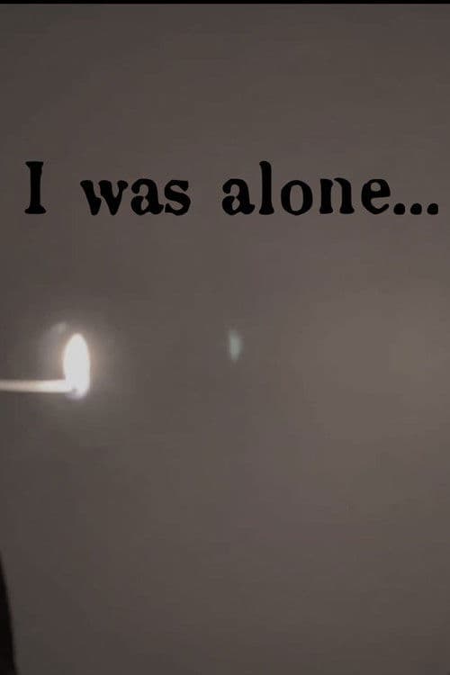 I Was Alone