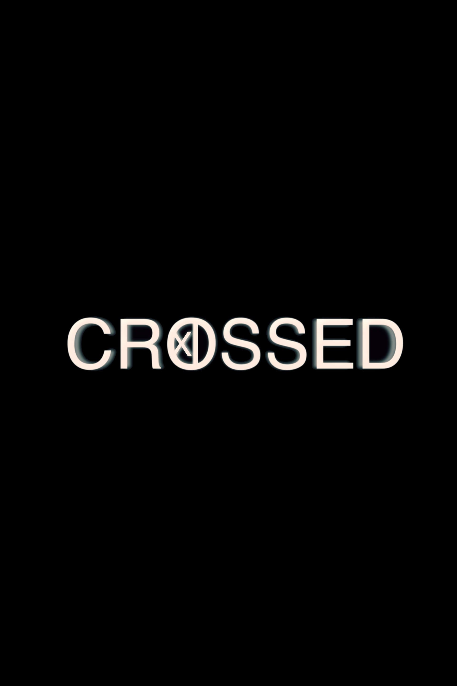 Crossed