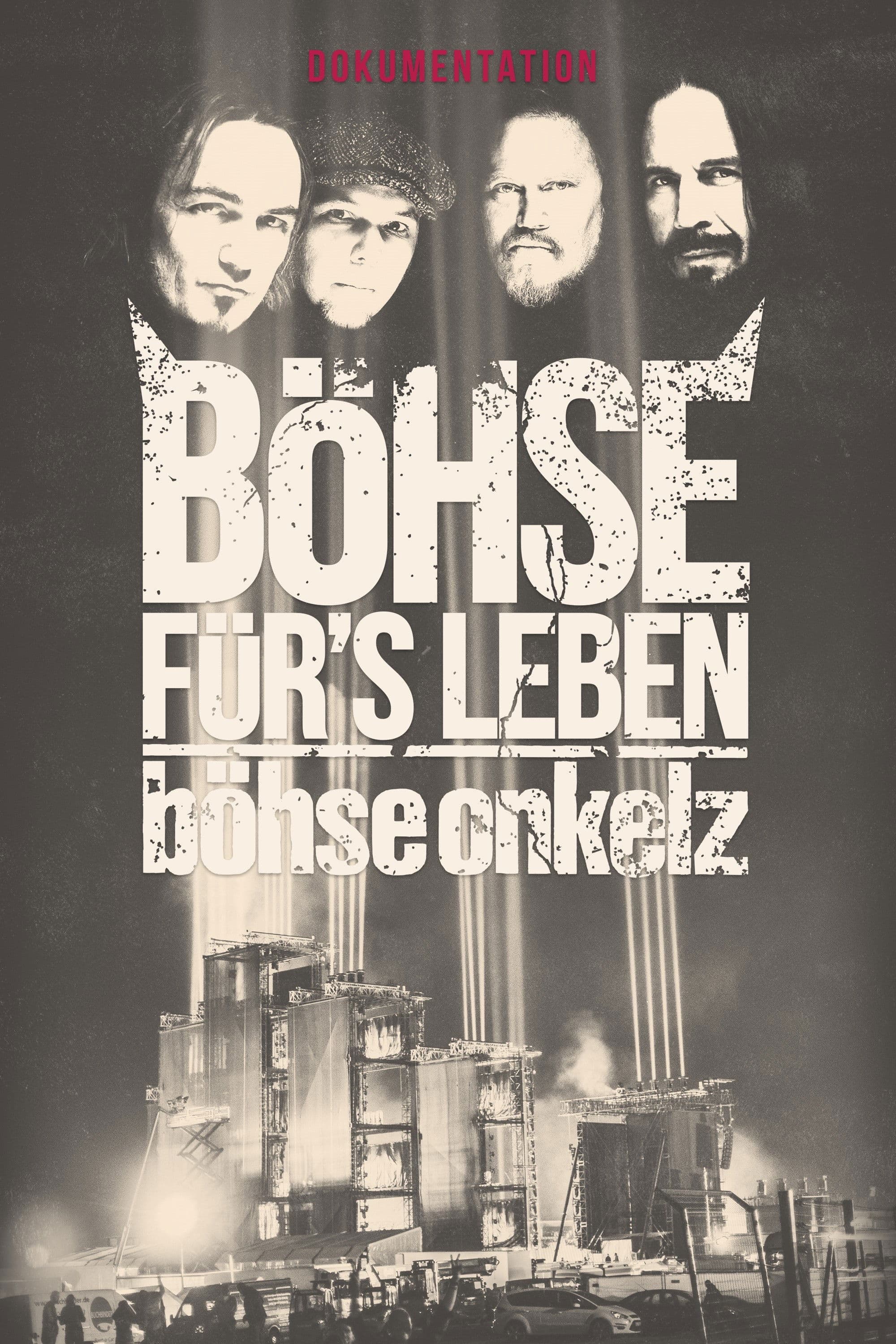 Böhse Onkelz - Böhse für's Leben - Die Dokumentation