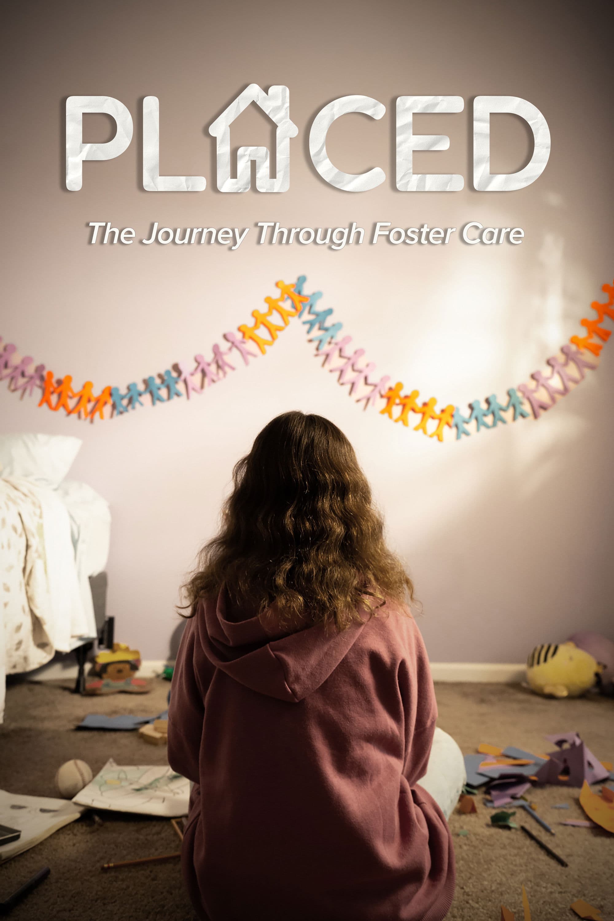 Placed - The Journey Through Foster Care