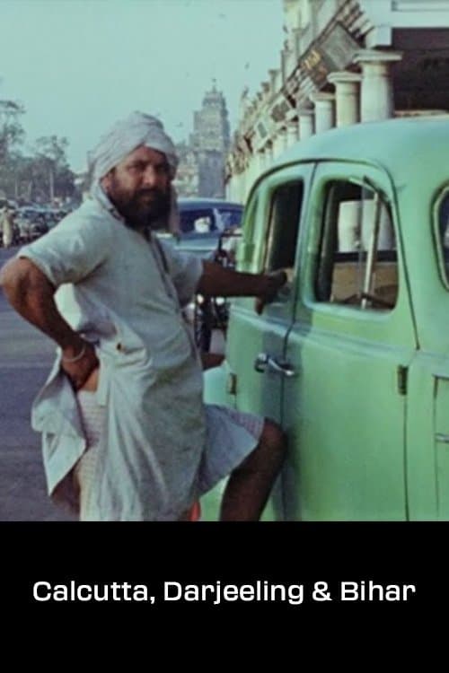 Calcutta, Darjeeling & Bihar