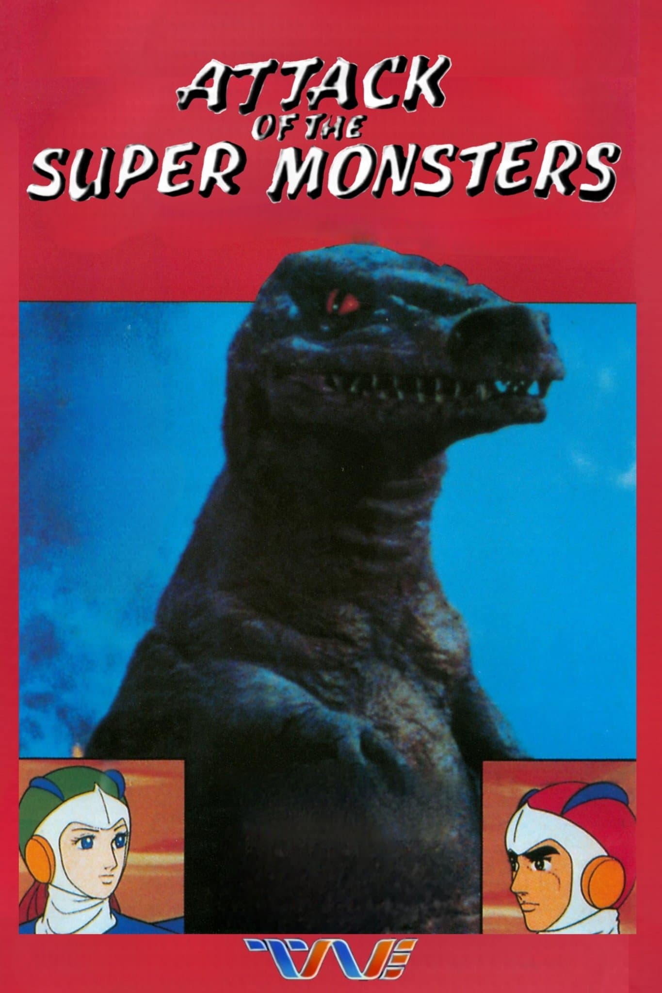 Attack of the Super Monsters