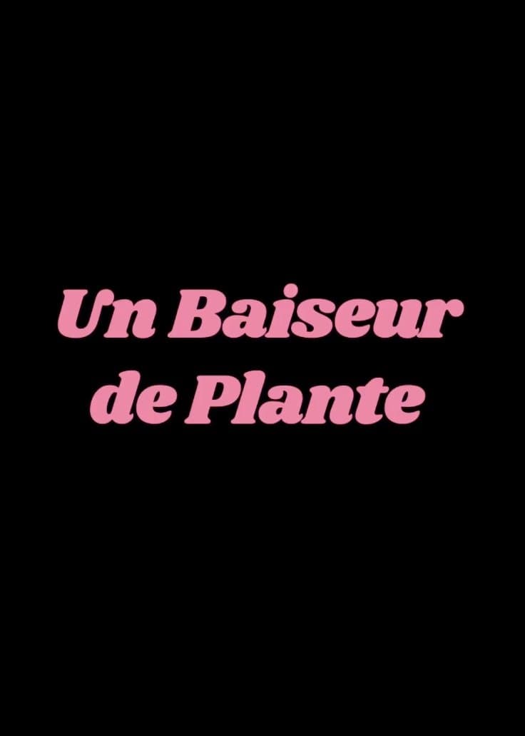 Un Baiseur de plante