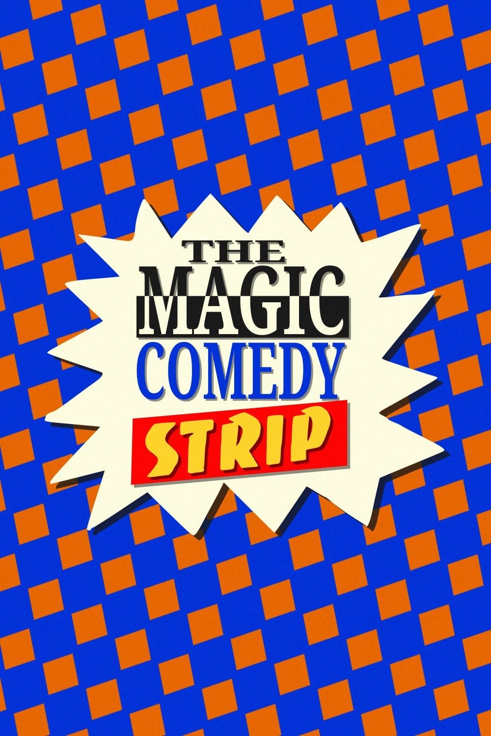 The Magic Comedy Strip