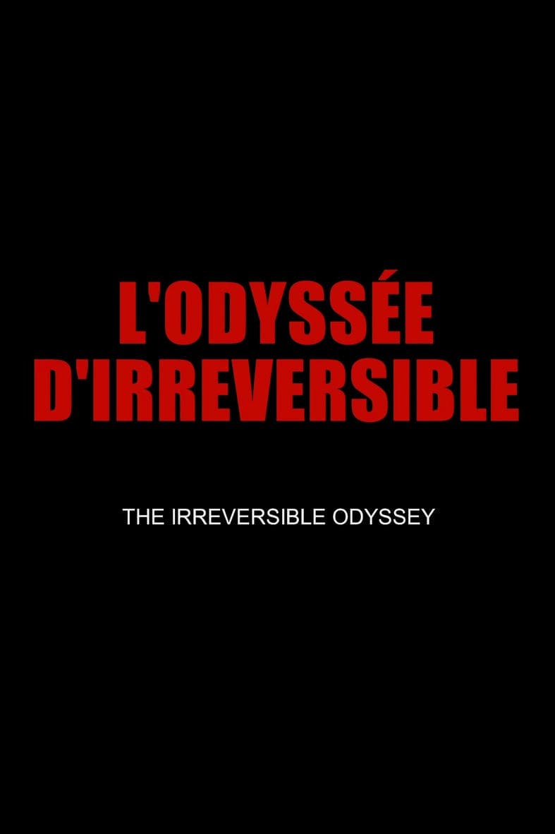 The Irreversible Odyssey