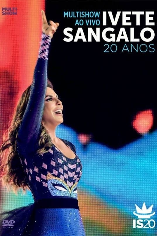 Multishow ao Vivo: Ivete Sangalo 20 Anos