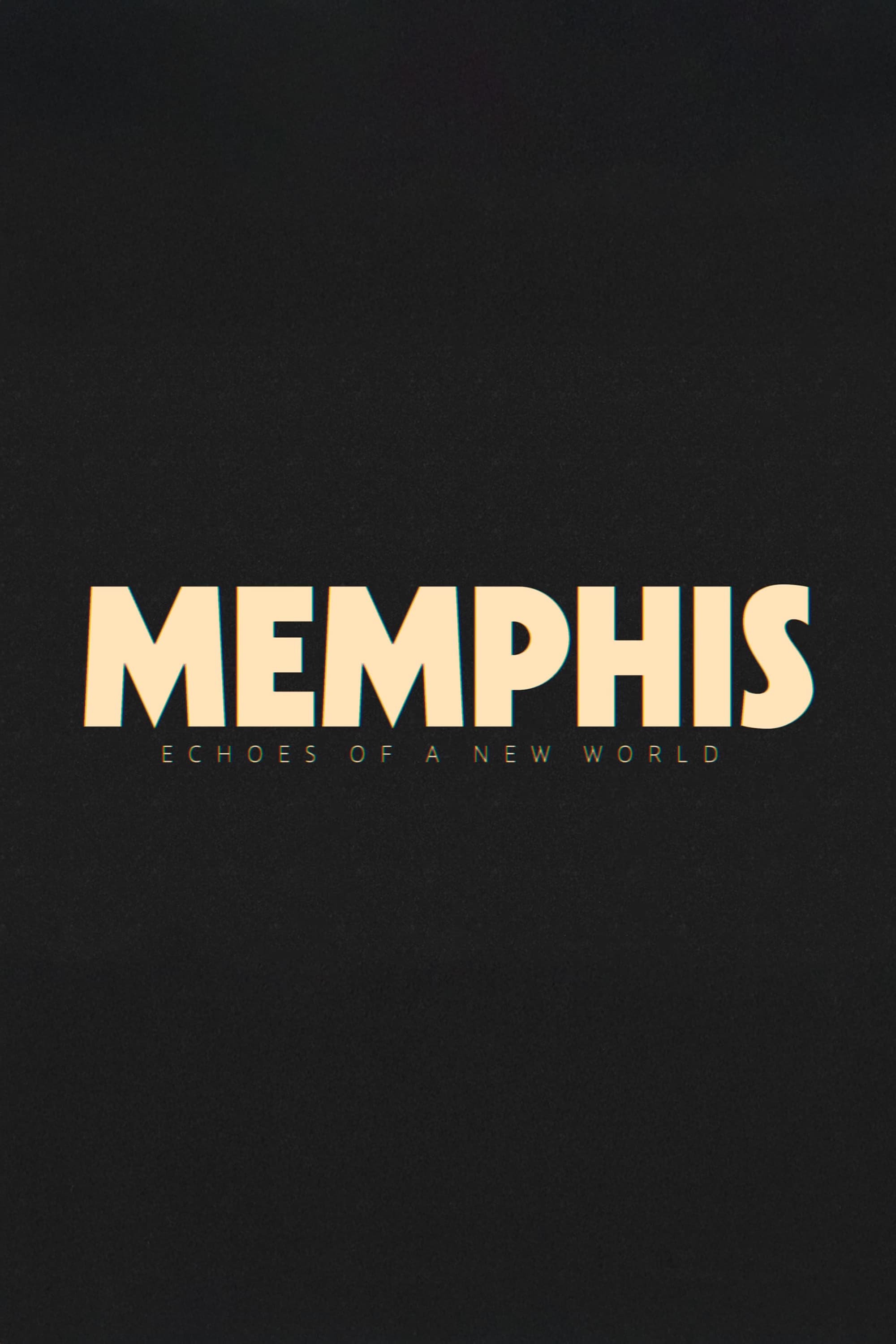 Memphis - Echoes of a New World