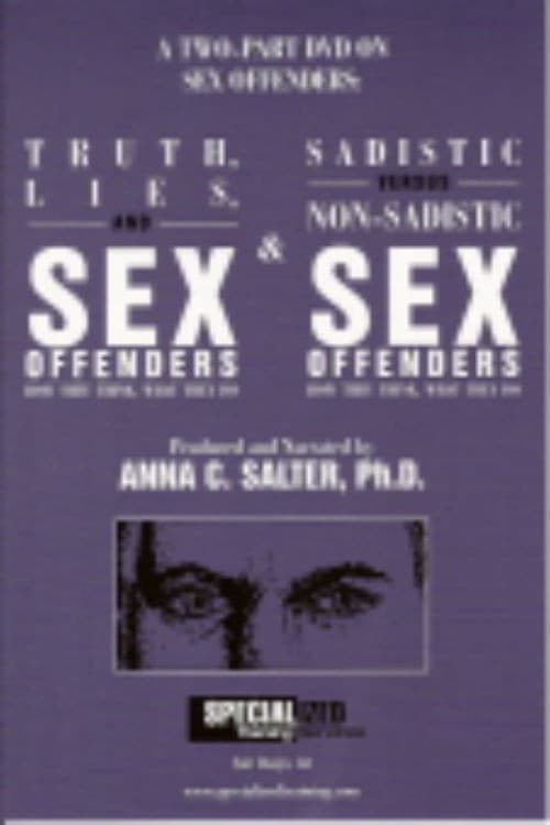 Truth, Lies, and Sex Offenders