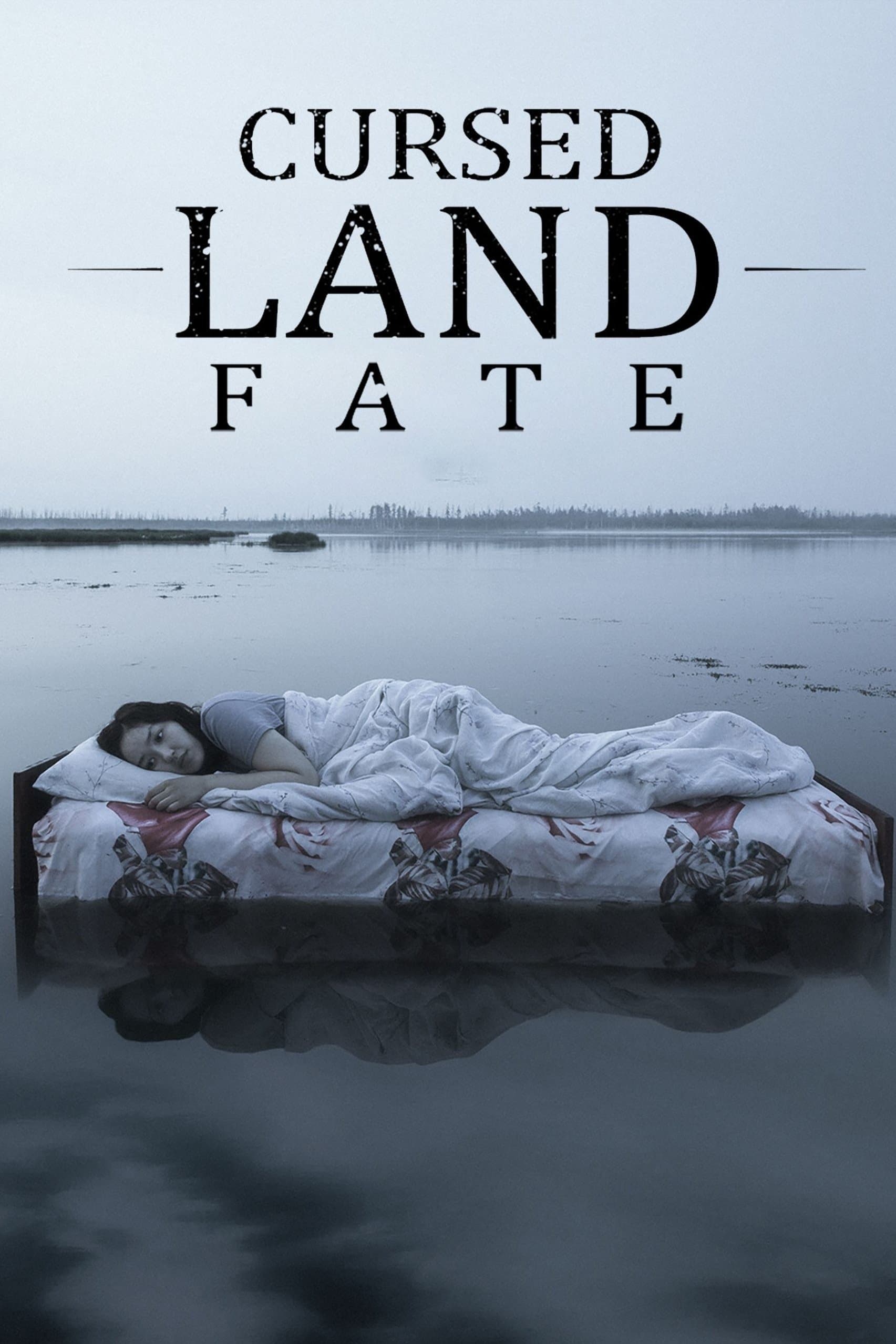 Cursed Land. Fate