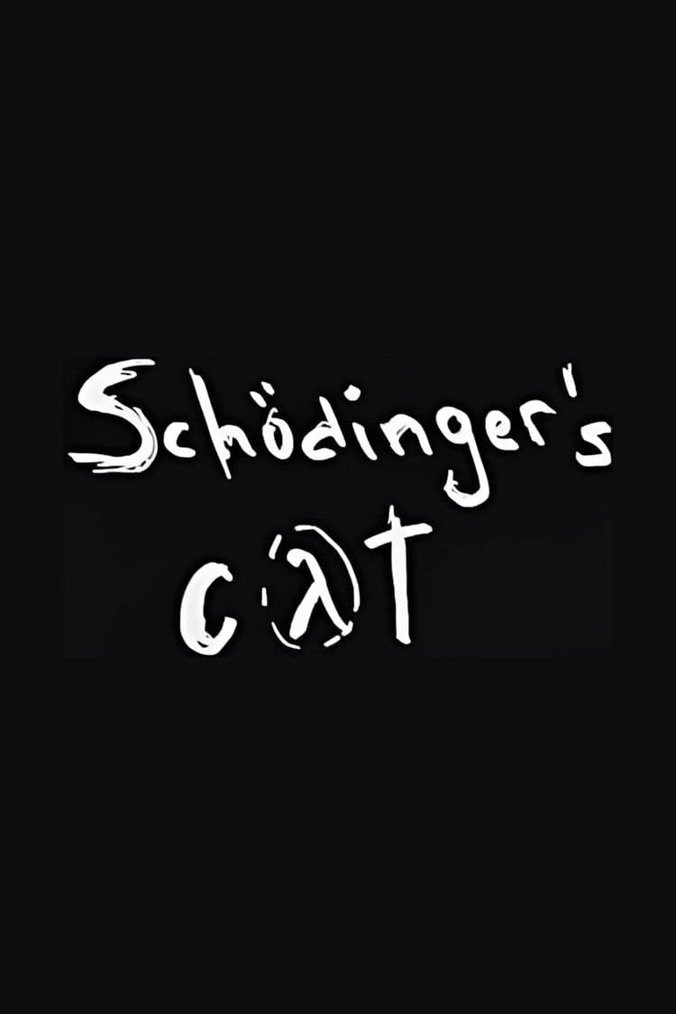 Schrodinger's Cat