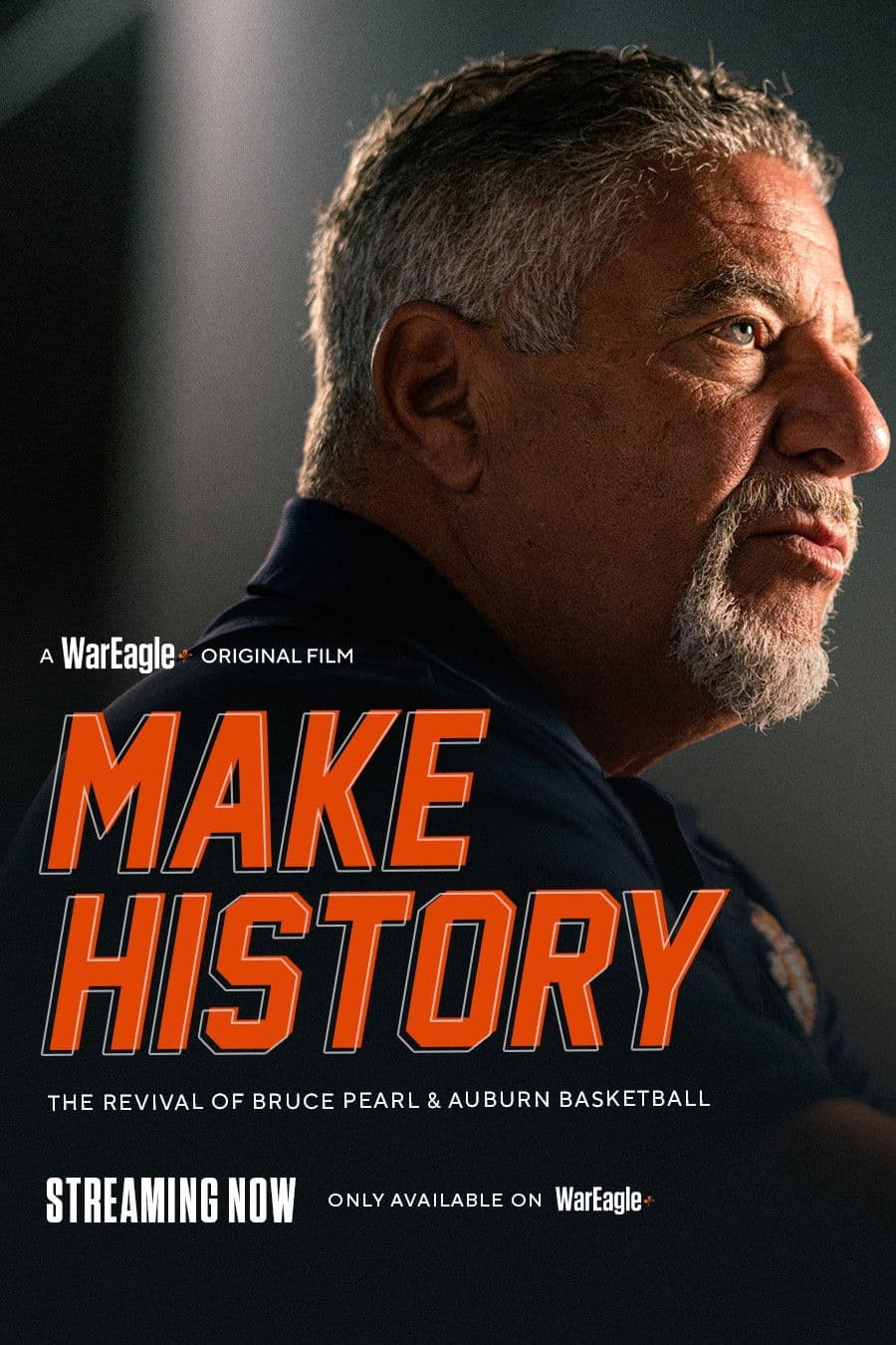 Make History: The Revival of Bruce Pearl and Auburn Basketball