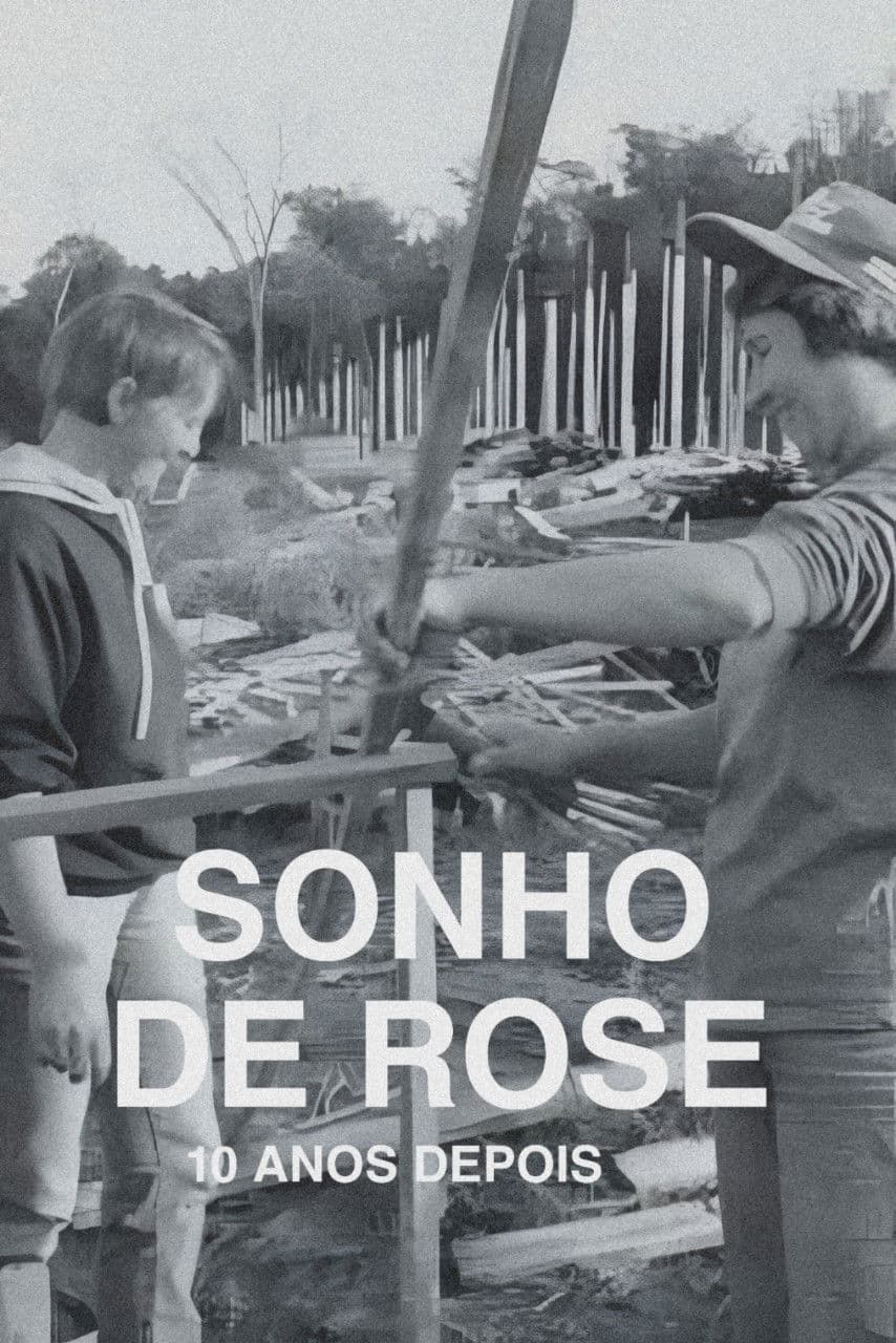 O Sonho de Rose: 10 Anos Depois