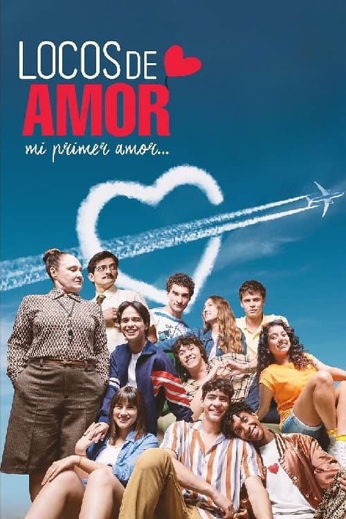 Locos de amor, mi primer amor