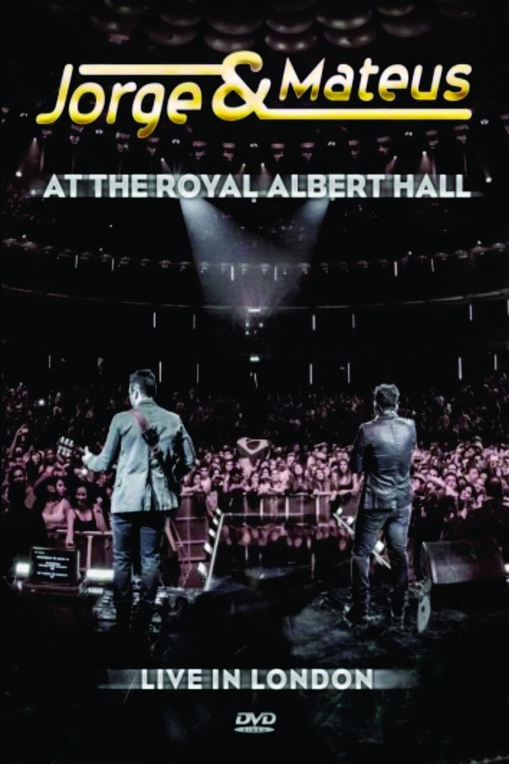 Jorge & Mateus At The Royal Albert Hall - Live In London