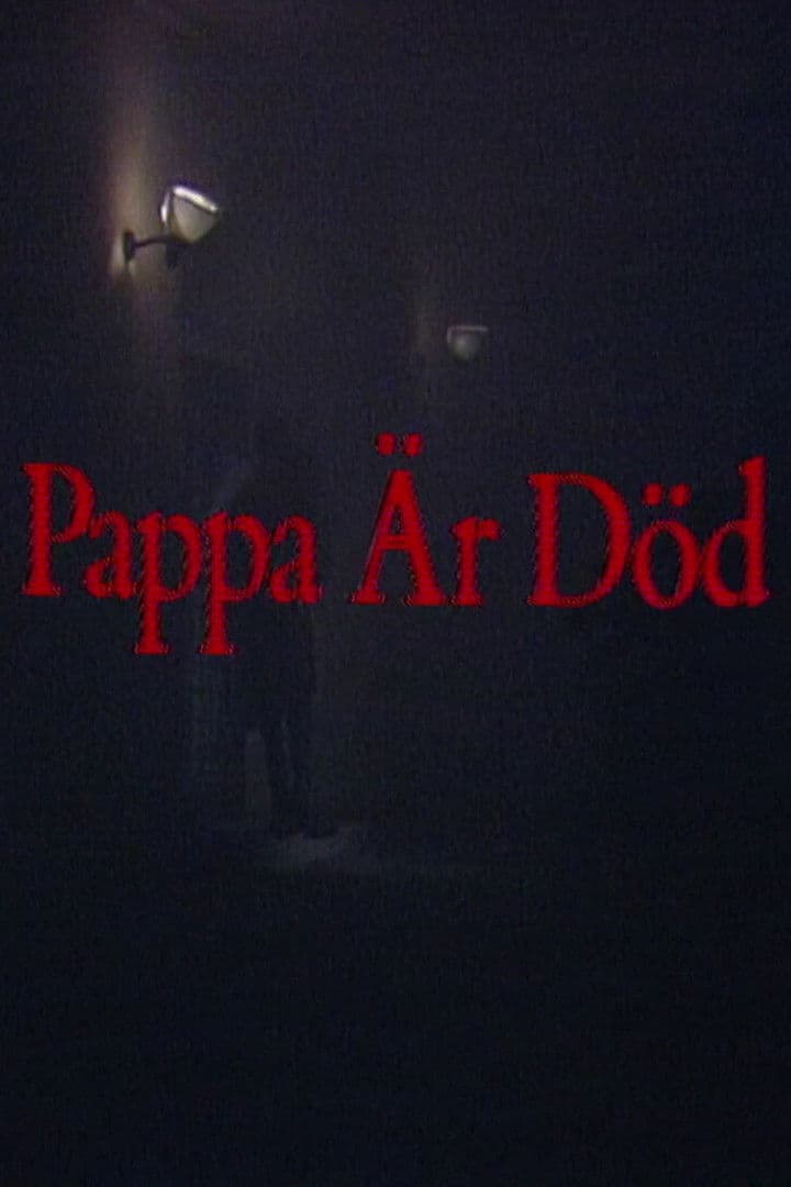Pappa är död