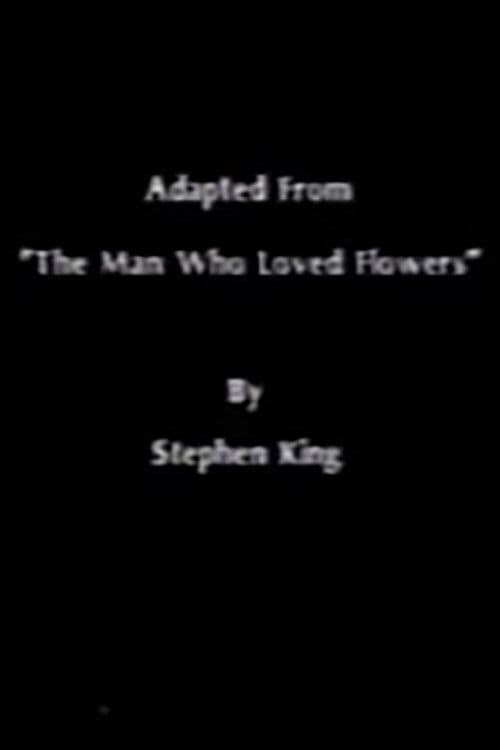 The Man Who Loved Flowers