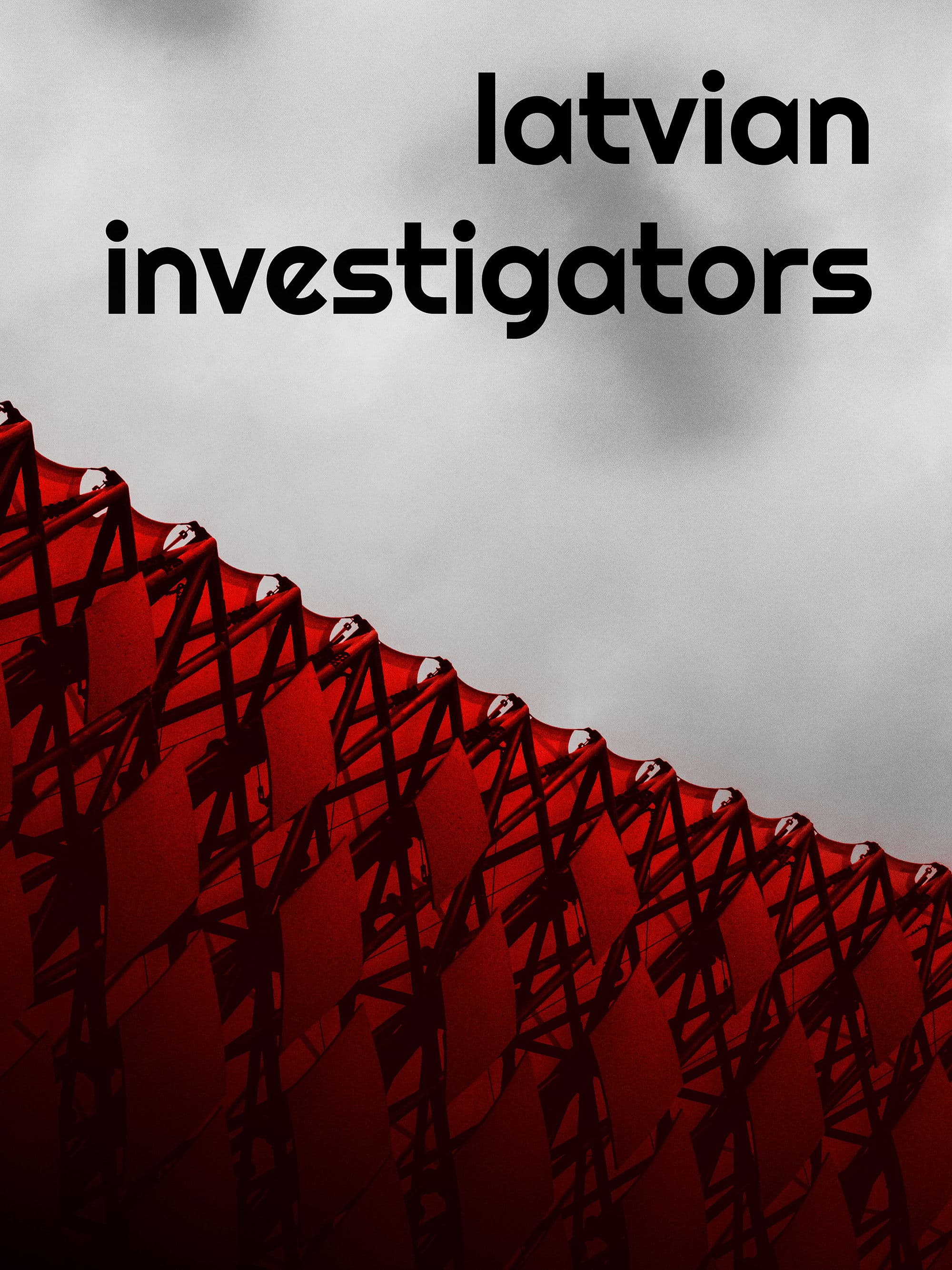 Latvian Investigators