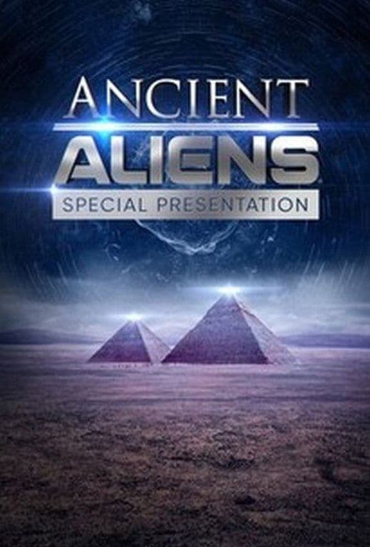 Ancient Aliens: Special Presentation