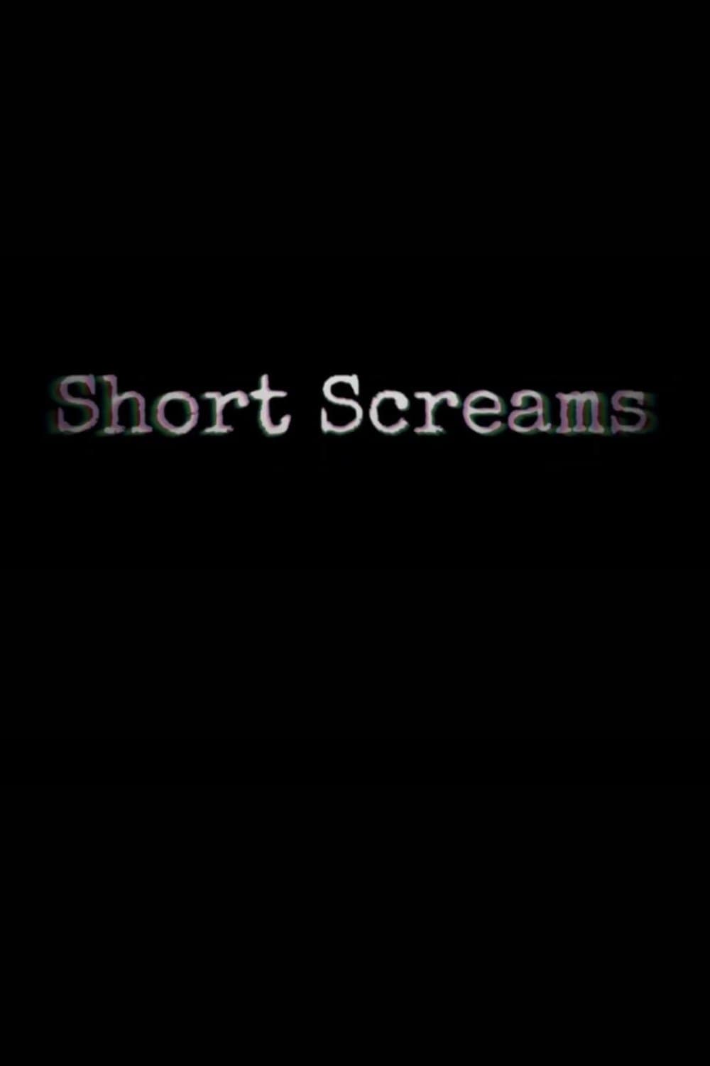 Short Screams
