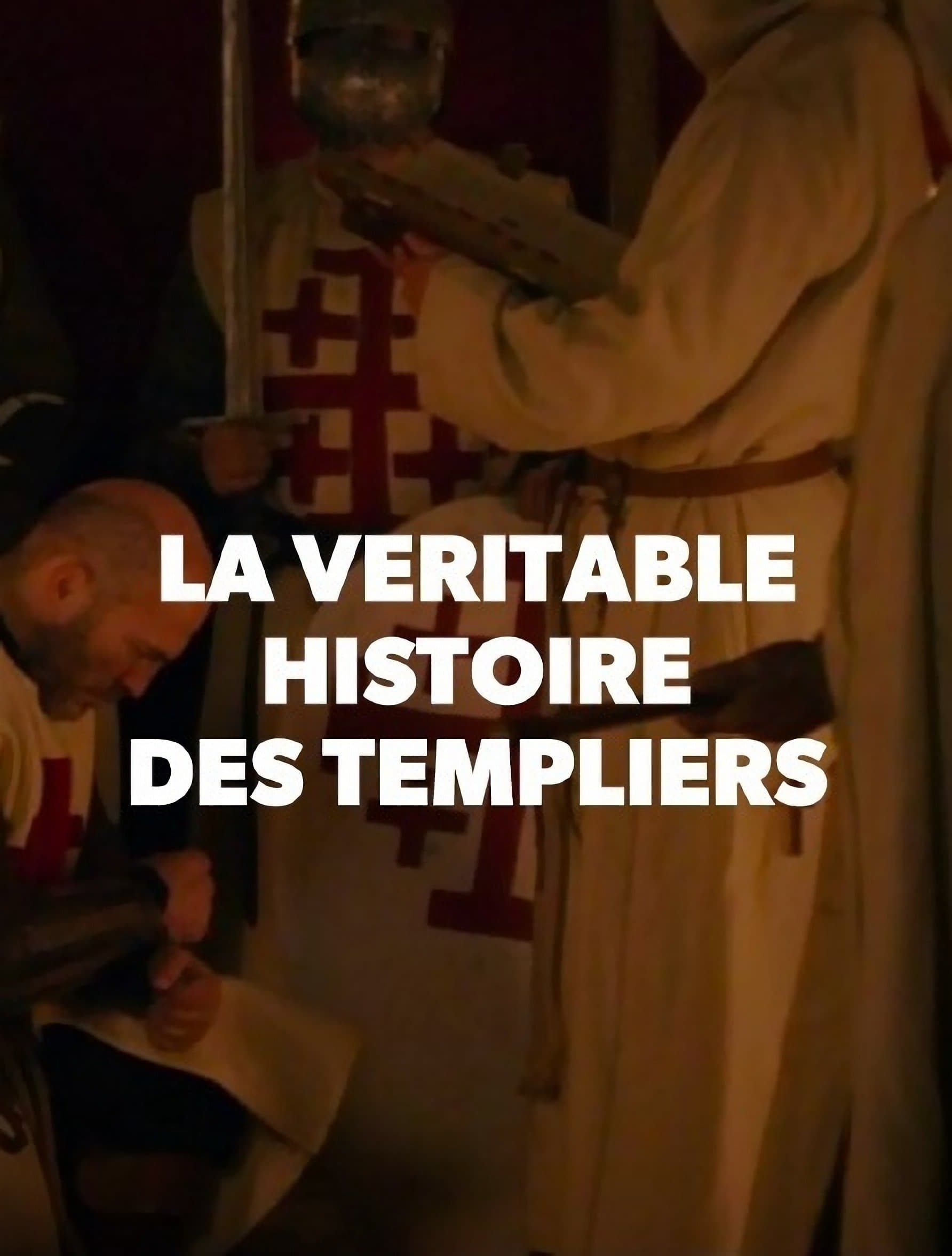 La véritable histoire des Templiers