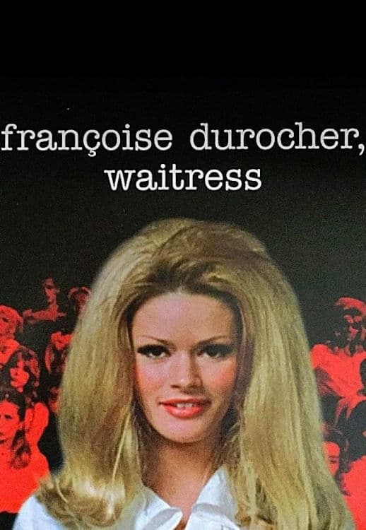Françoise Durocher, waitress