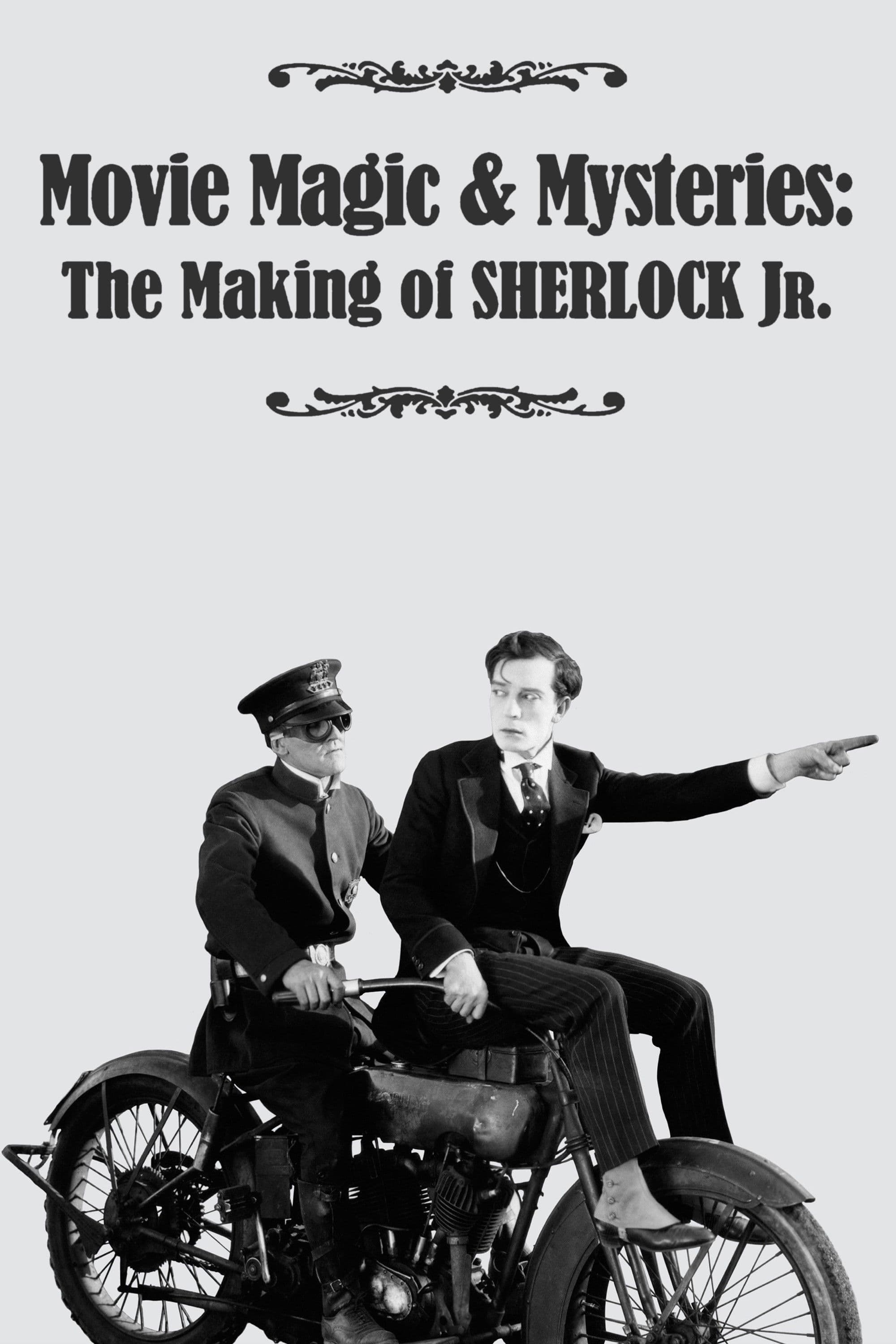Movie Magic & Mysteries: The Making of Sherlock Jr.