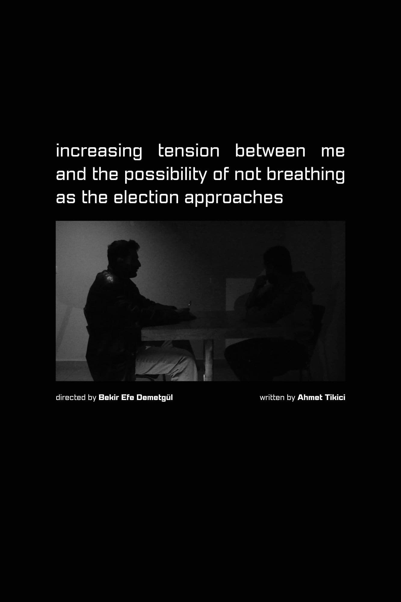 Increasing Tension Between Me and the Possibility of Not Breathing as the Election Approaches