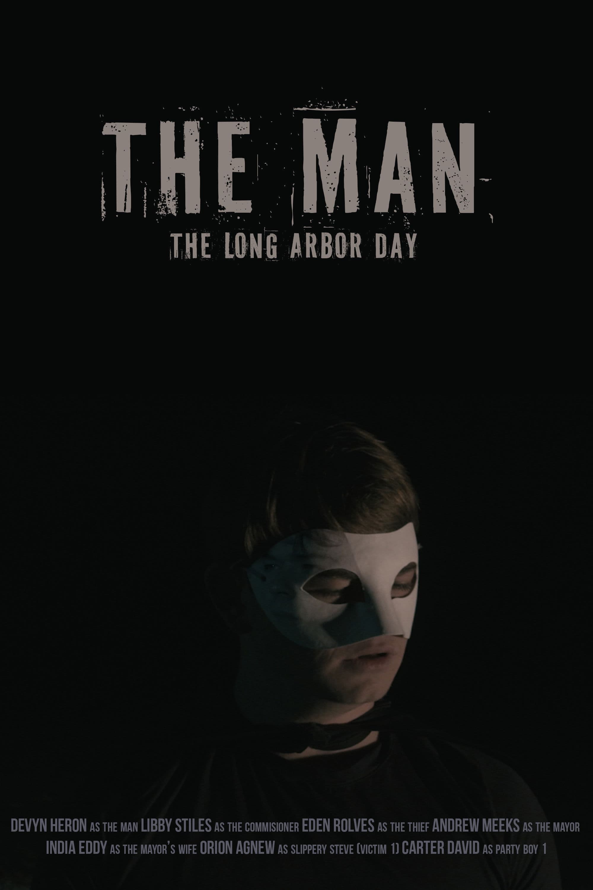 The Man: The Long Arbor Day