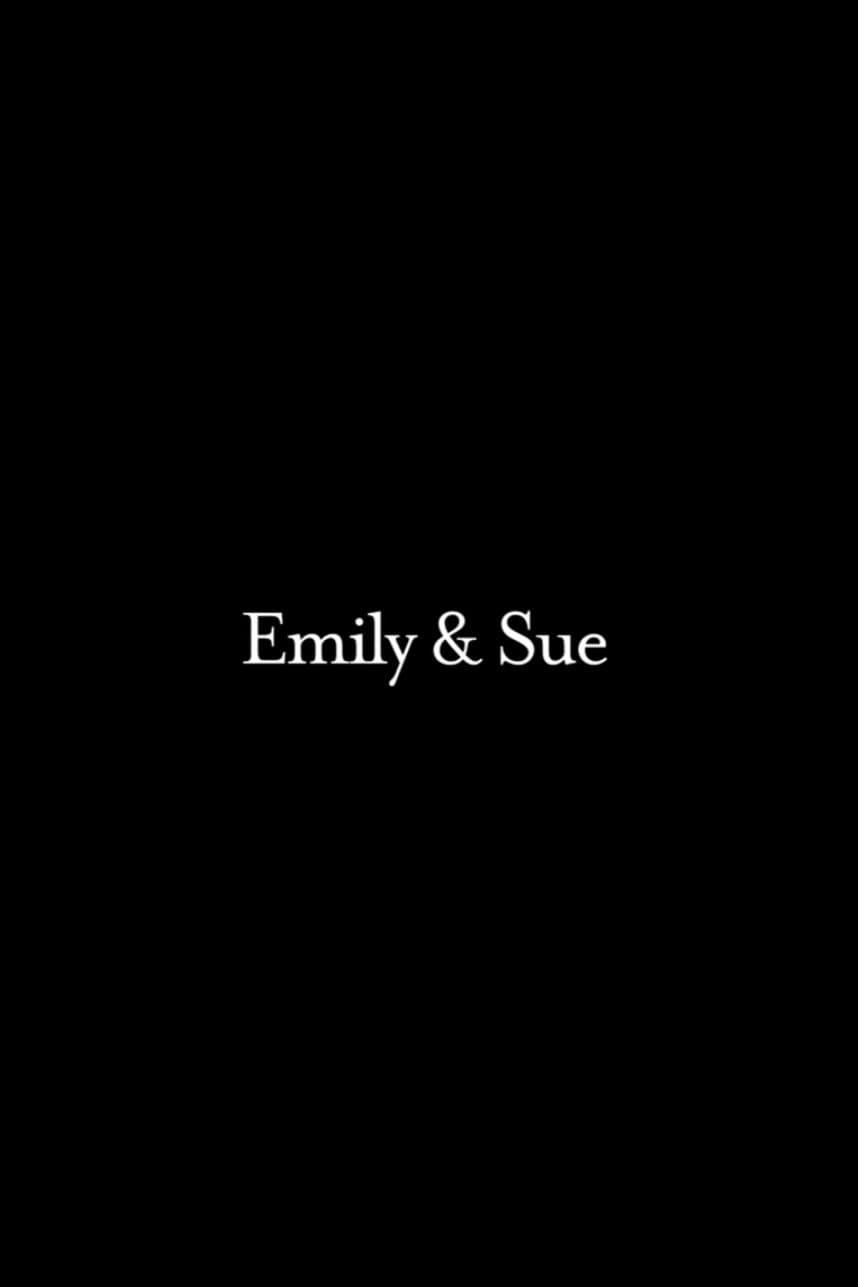 Emily & Sue: An A Cappella Pop Opera