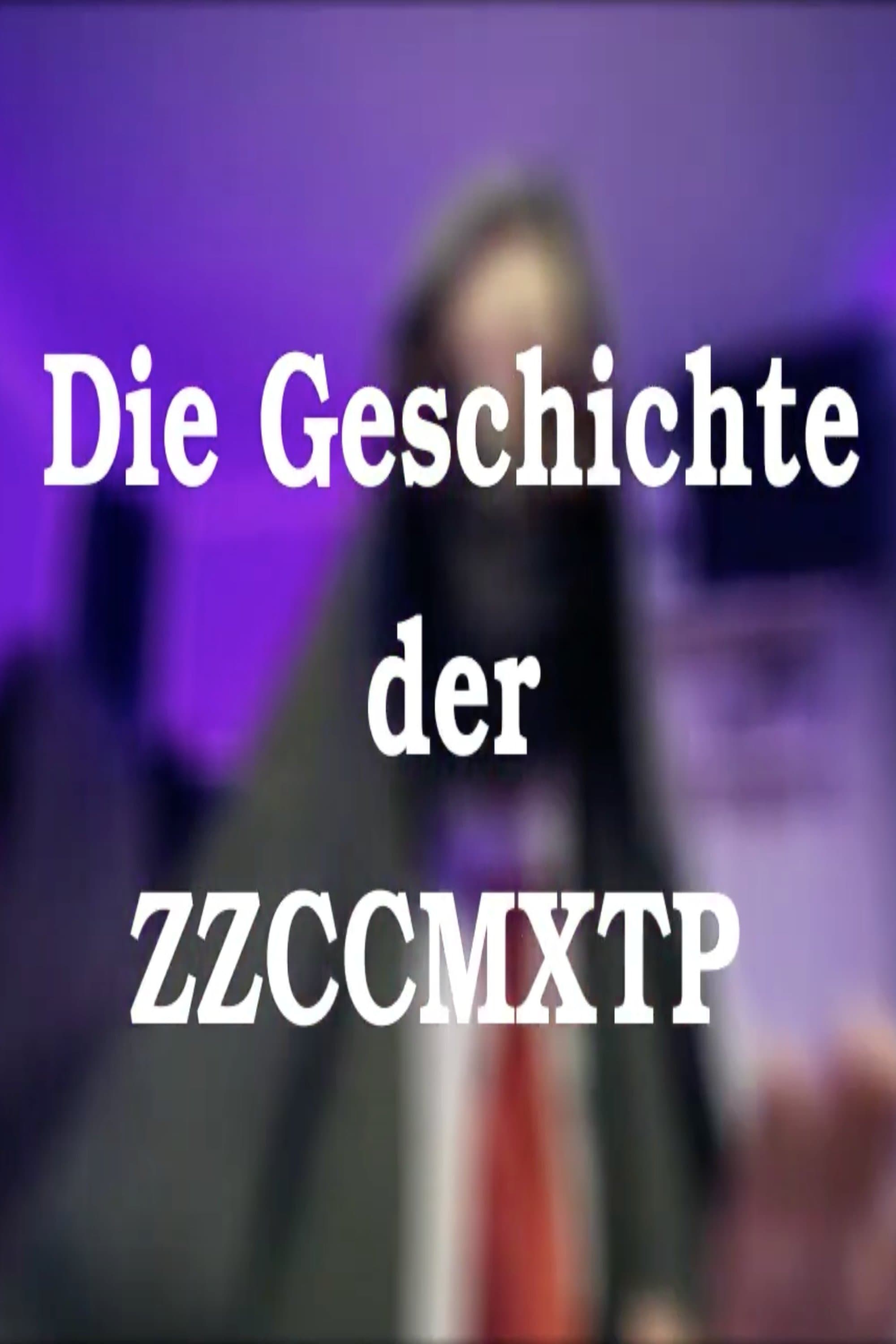 Die Geschichte der ZZCCMXTP