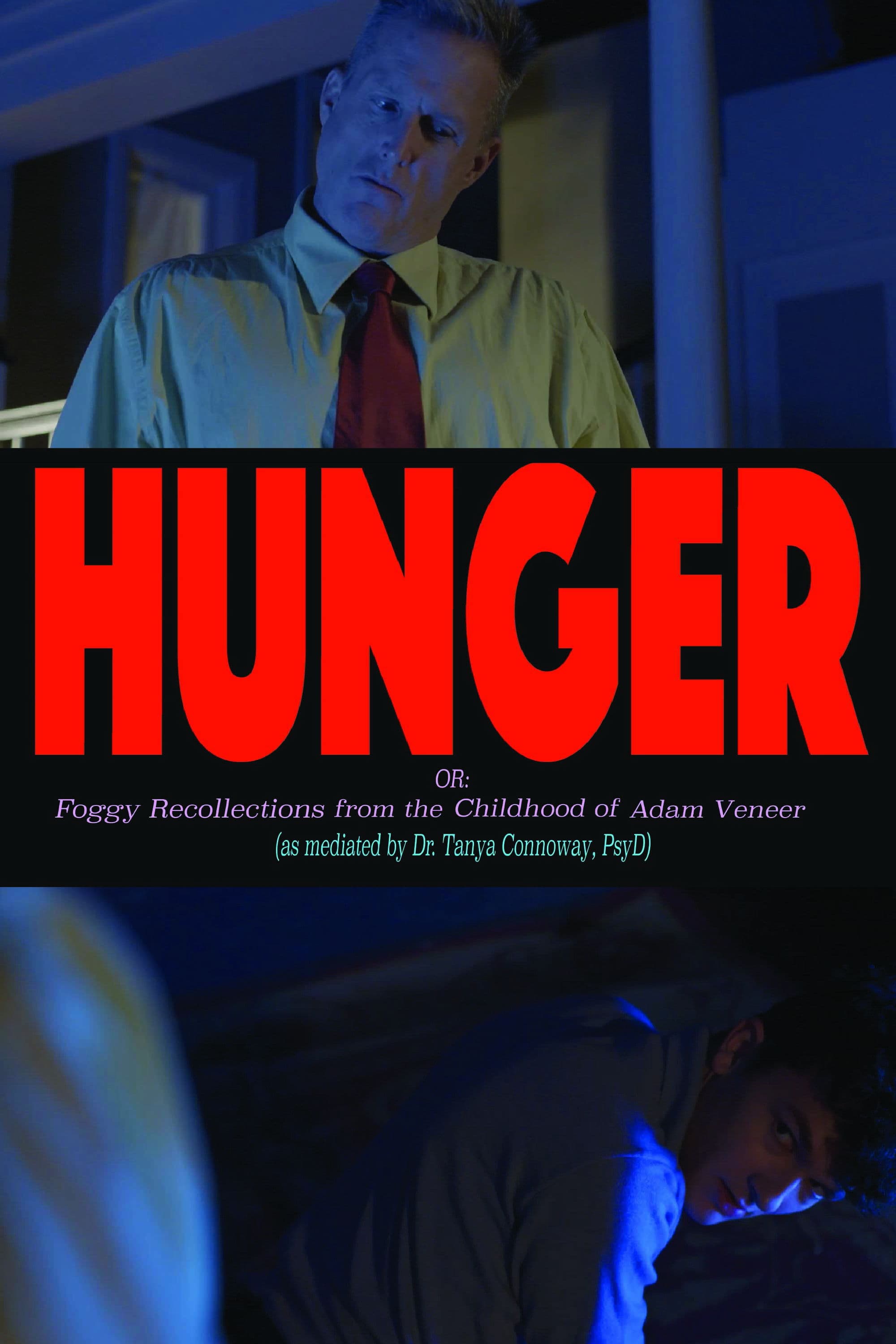 Hunger! Or: Foggy Recollections from the Childhood of Adam Veneer (as mediated by Dr. Tanya Connoway, PsyD)
