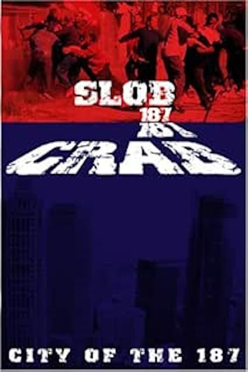 Slob 187 / Crab 187