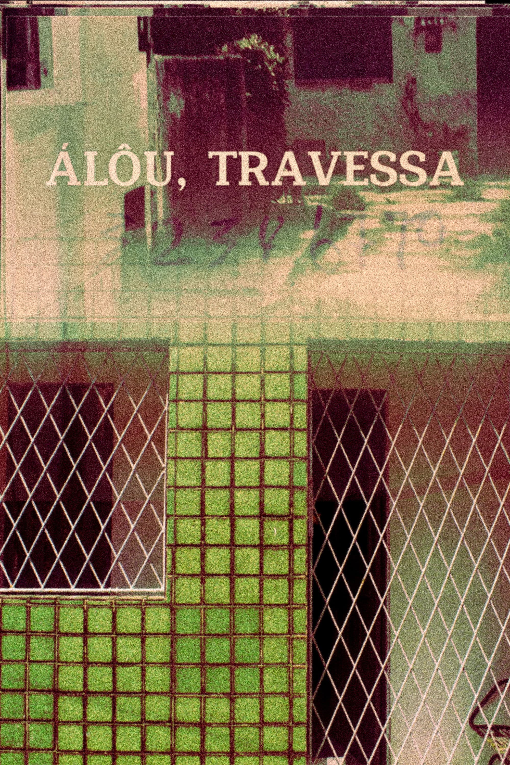 Álôu, Travessa