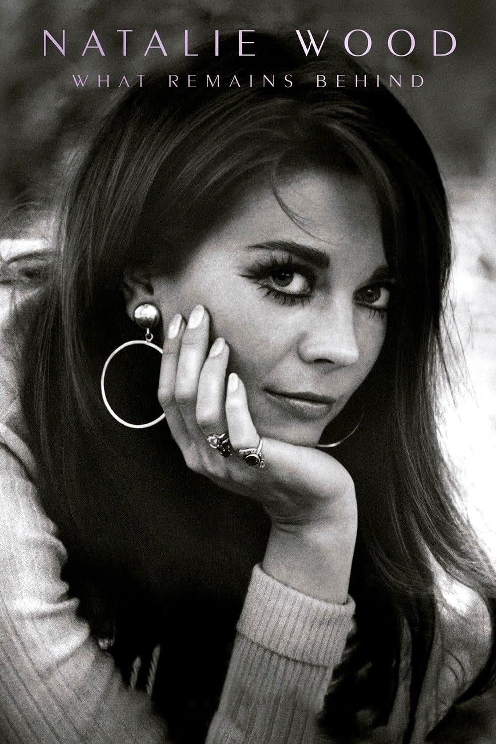 Natalie Wood: What Remains Behind