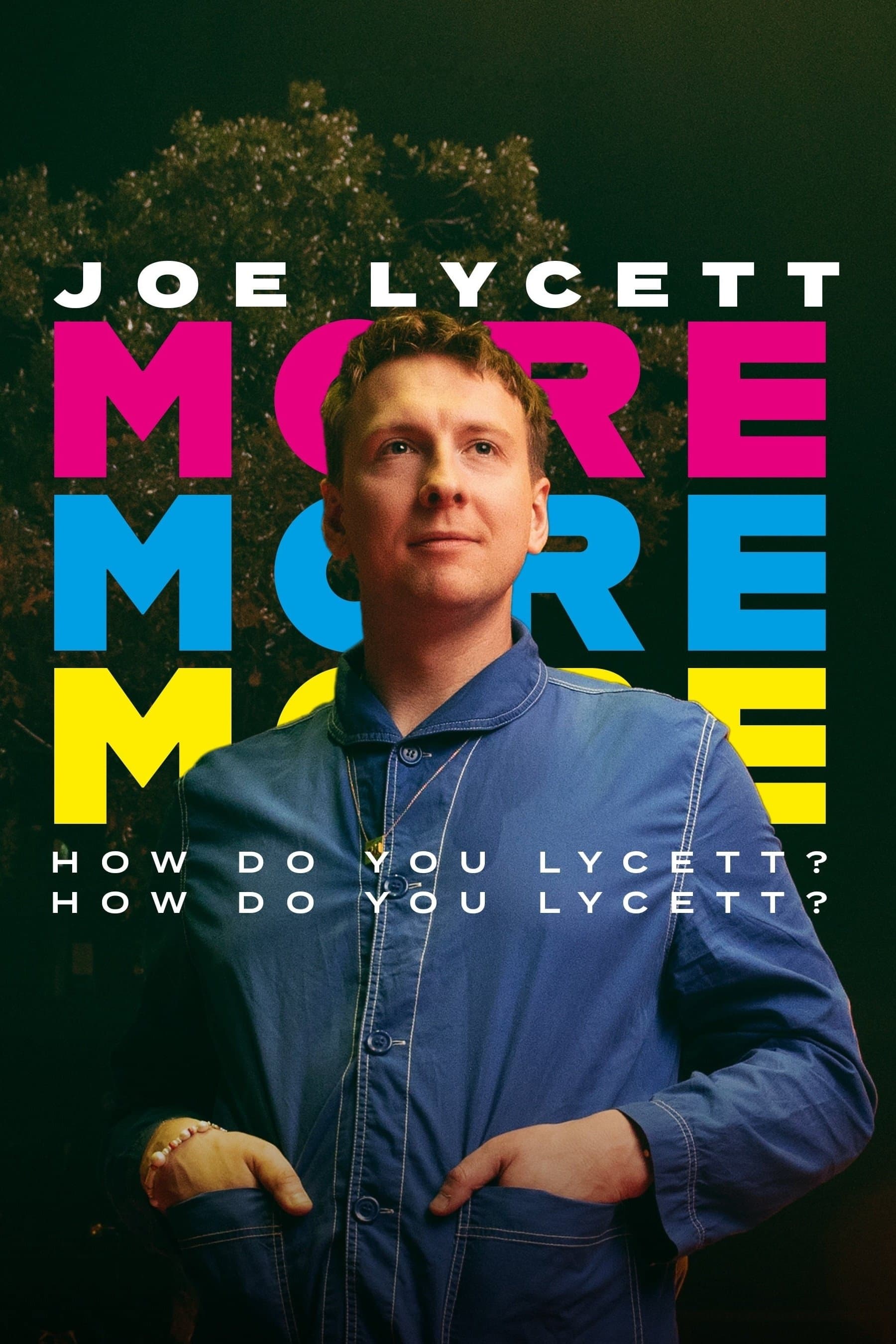 Joe Lycett: More, More, More! How Do You Lycett? How Do You Lycett?