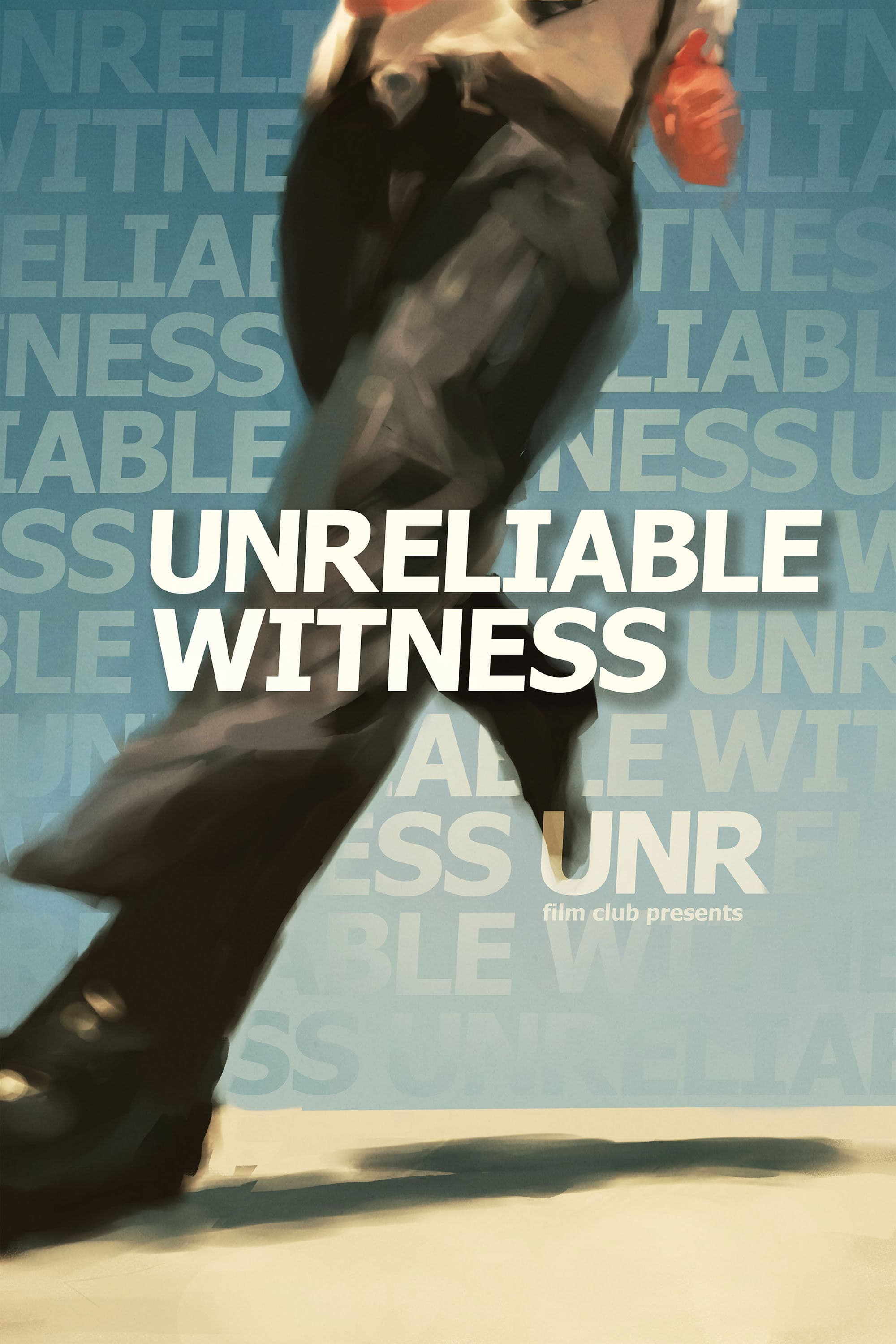 Unreliable Witness