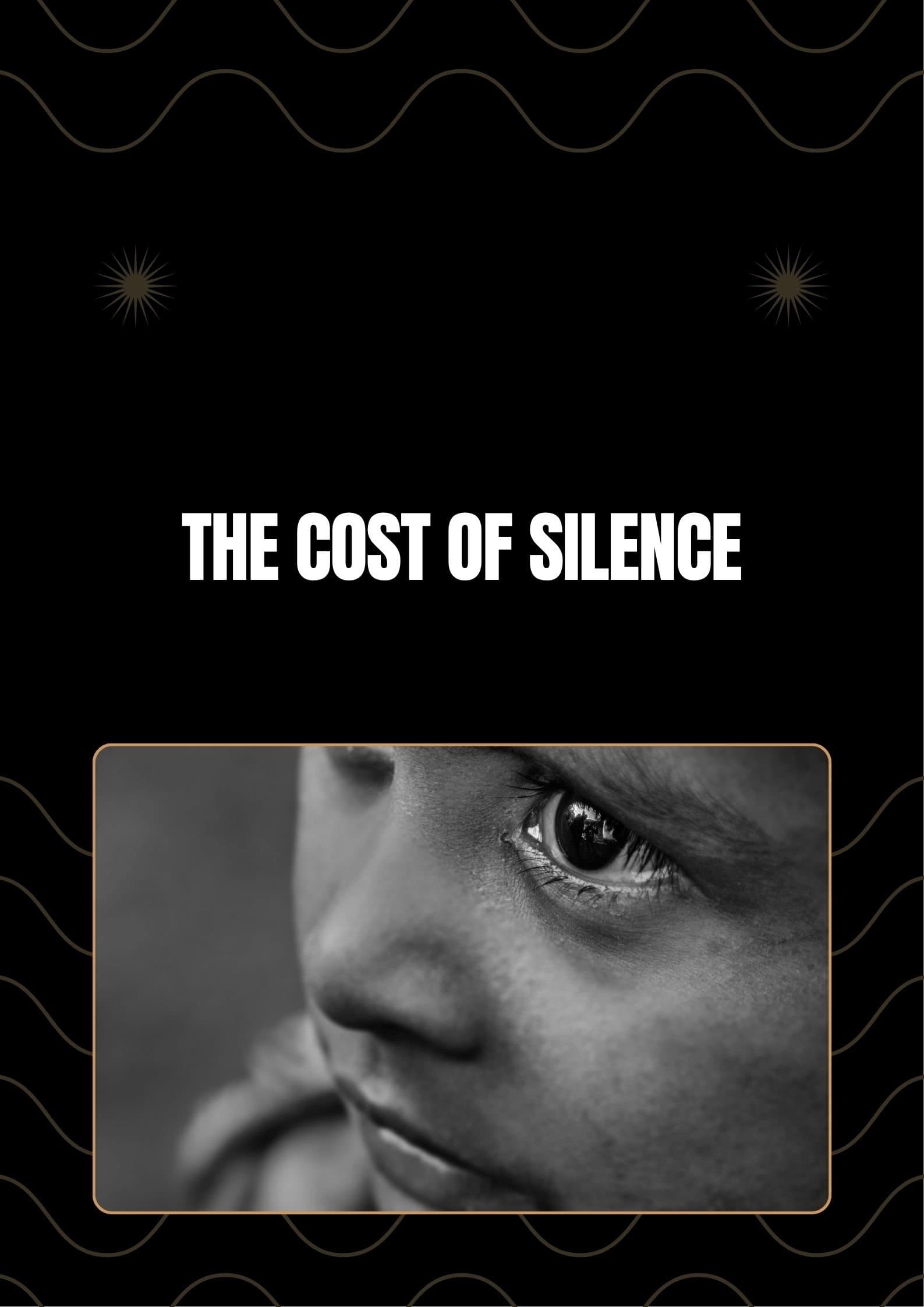 The Cost Of Silence