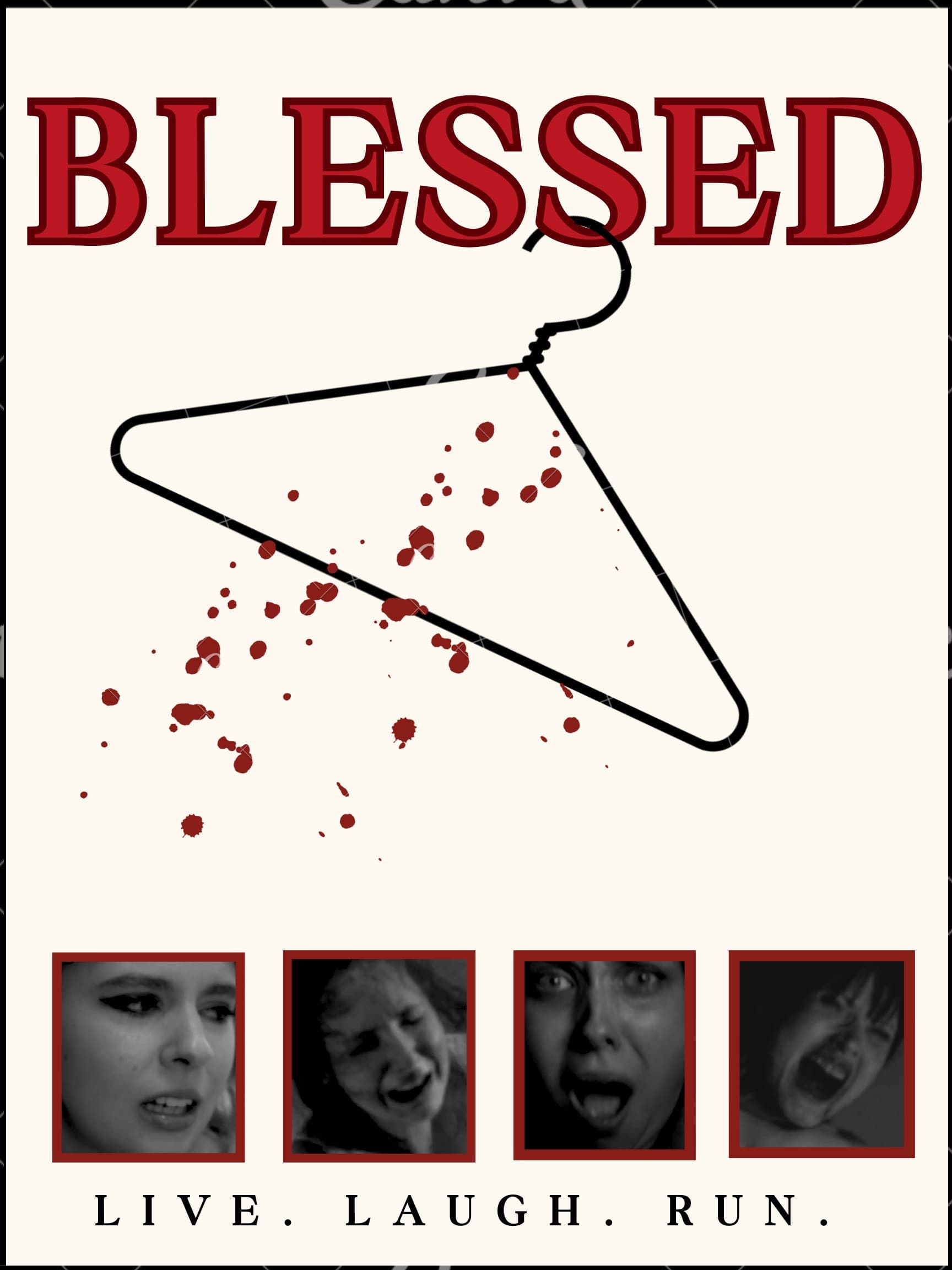 Blessed: Live, Laugh,Run!