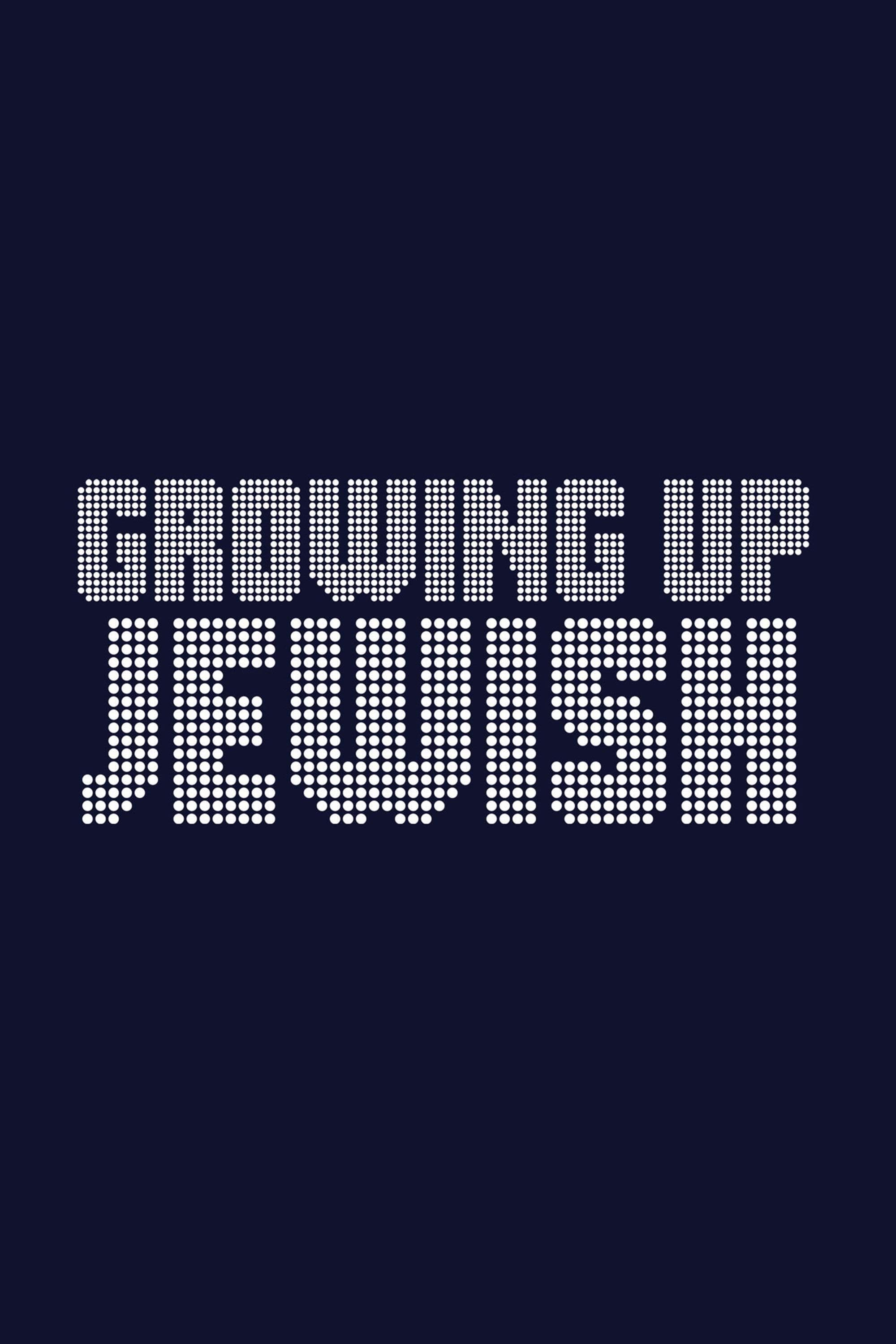 Growing Up Jewish