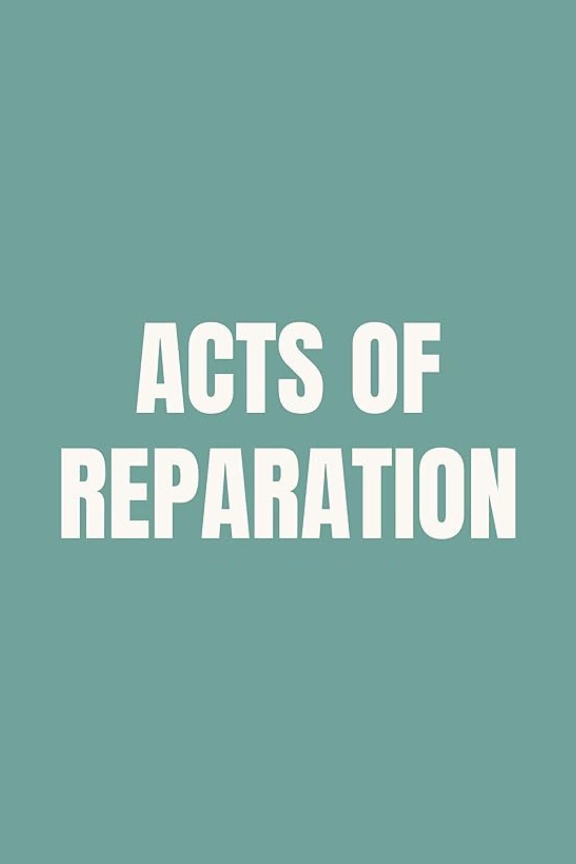 Acts of Reparation