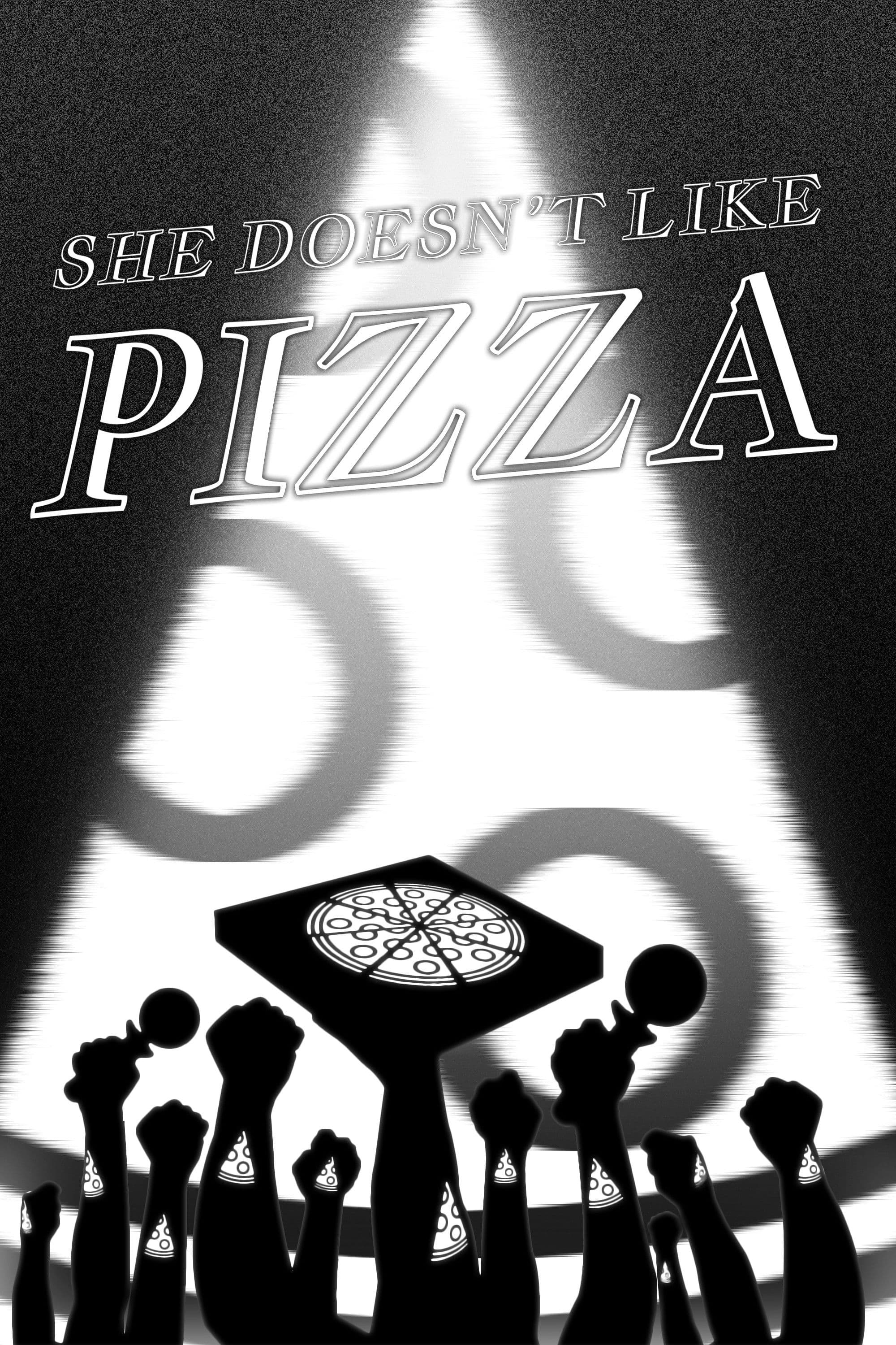 She Doesn't Like Pizza