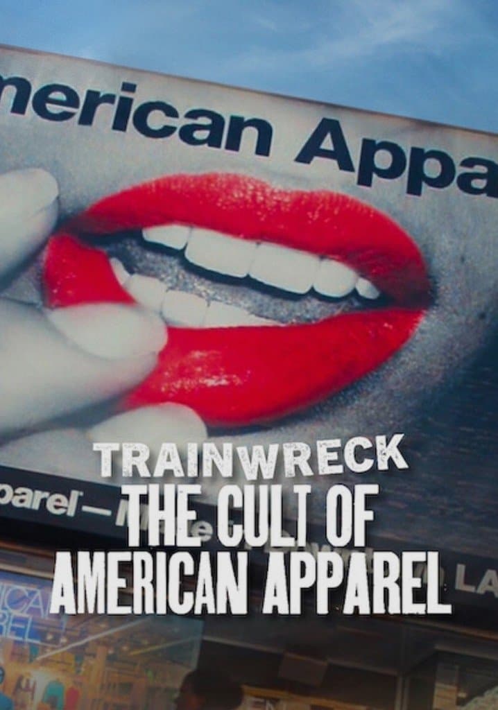 Trainwreck: The Cult of American Apparel