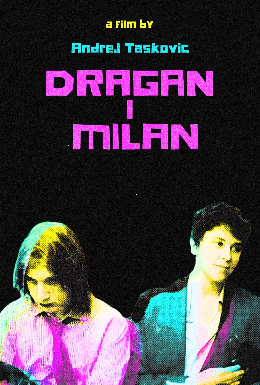 Dragan and Milan